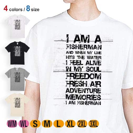 【Tシャツ】I am a fisherman. 5.6oz Cotton:100%
