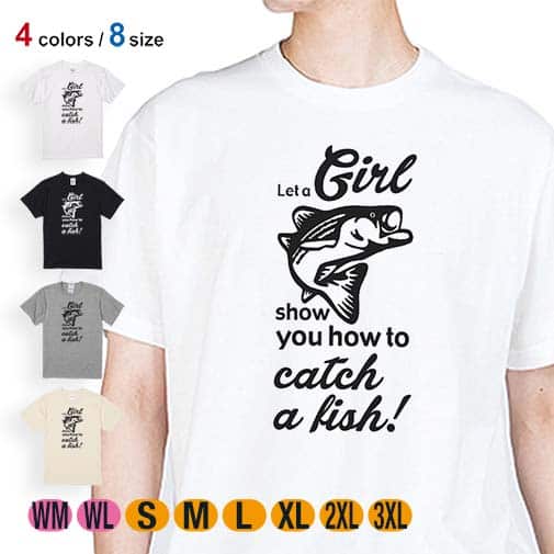 【Tシャツ】釣りガールがどうやって釣るか見せてあげるわ 5.6oz Cotton:100%