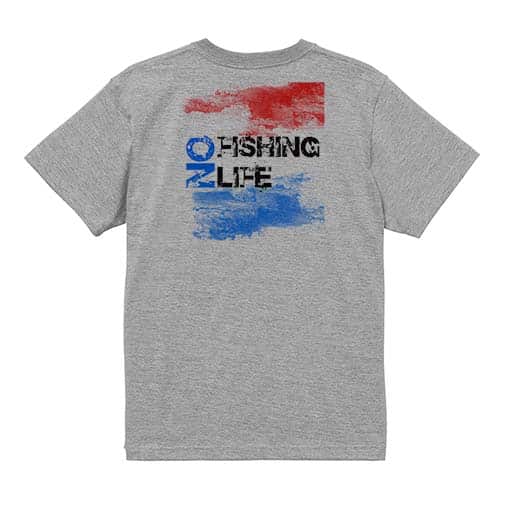 【Tシャツ】No Fishing No Life レッド&ブルー 5.6oz Cotton:100%