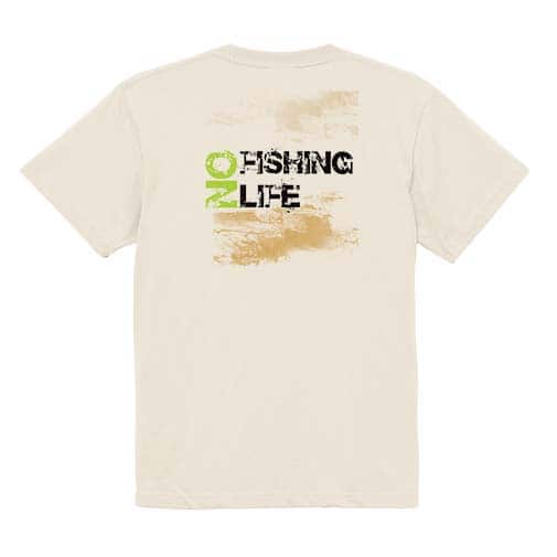 【Tシャツ】No Fishing No Life ナチュラル 5.6oz Cotton:100%
