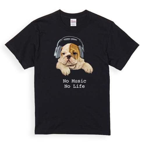 【Tシャツ】ブルドックだってNo Music No Life 5.6oz Cotton:100%