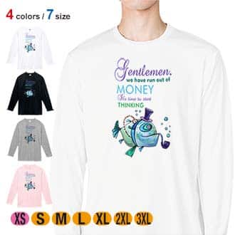 【長袖Tシャツ】ジェントルマンなら常に考えろ! 5.6oz Cotton:100%