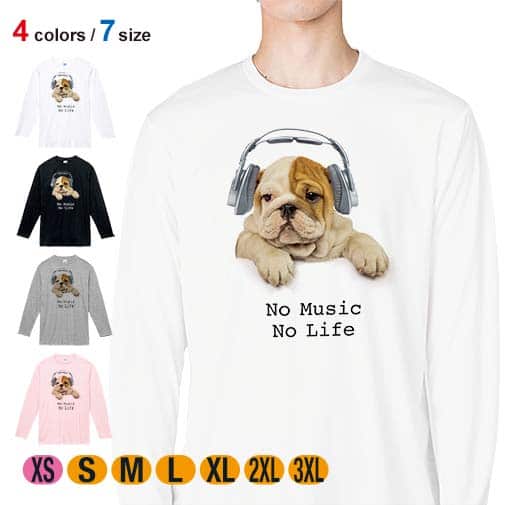 【長袖Tシャツ】ブルドックだってNo Music No Life 5.6oz Cotton:100%