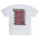 【Tシャツ】仕事は釣りができない人のためのもの