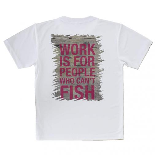【Tシャツ】仕事は釣りができない人のためのもの