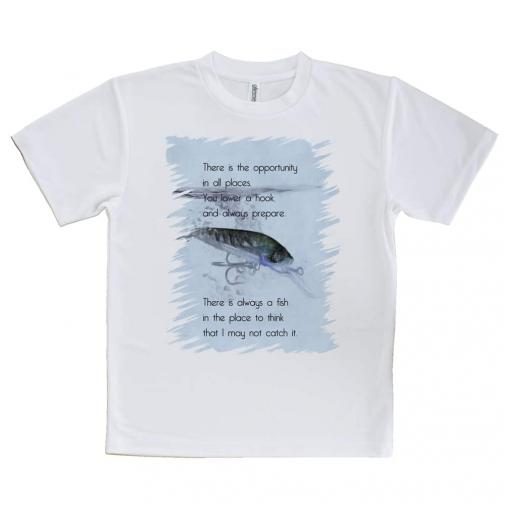 【Tシャツ】機会はどの場所にもある。釣針を垂れて常に用意せよ。釣れまいと思うところに常に魚あり。