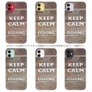 【TPU】KEEP CALM AND OF FISHING　木目