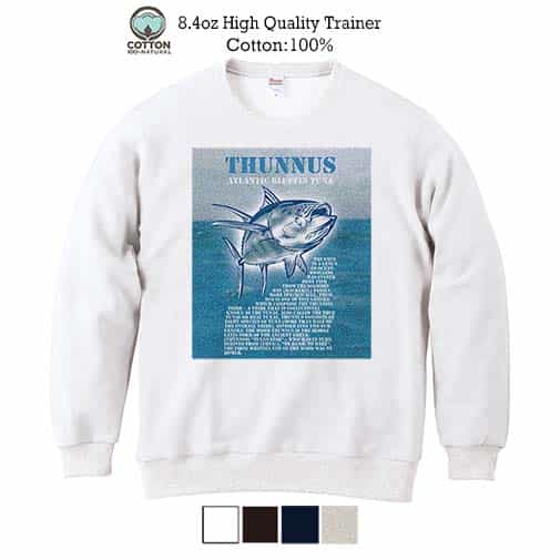 【トレーナー】マグロの種類は5種類 8.4oz Cotton:100%