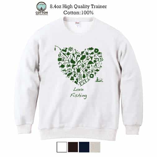【トレーナー】Love fishing  8.4oz Cotton:100%