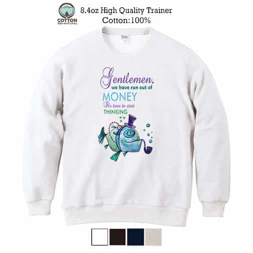 【トレーナー】ジェントルマンなら常に考えろ! 8.4oz Cotton:100%